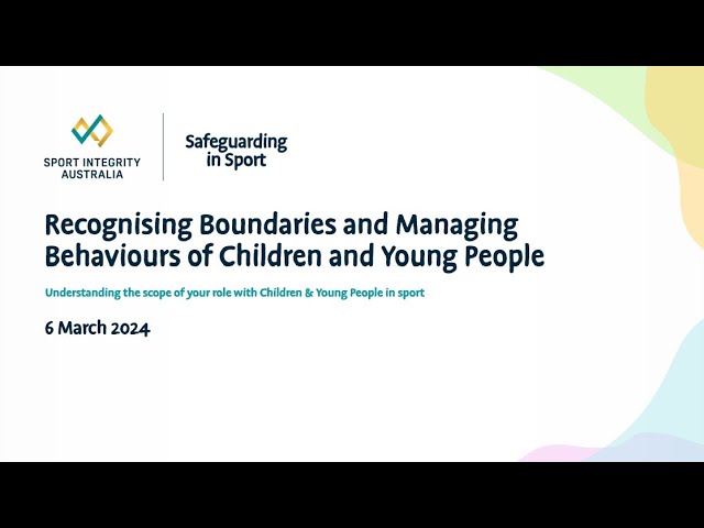 Webinar held on March 6, 2024, 'Recognising Boundaries and Managing Behaviours of Children and Young People'.