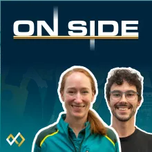 On Side podcast Season 7 Episode 3 with Olympic sport climber, Campbell Harrison OLY and Rowing Australia CEO, Sarah Cook OLY
