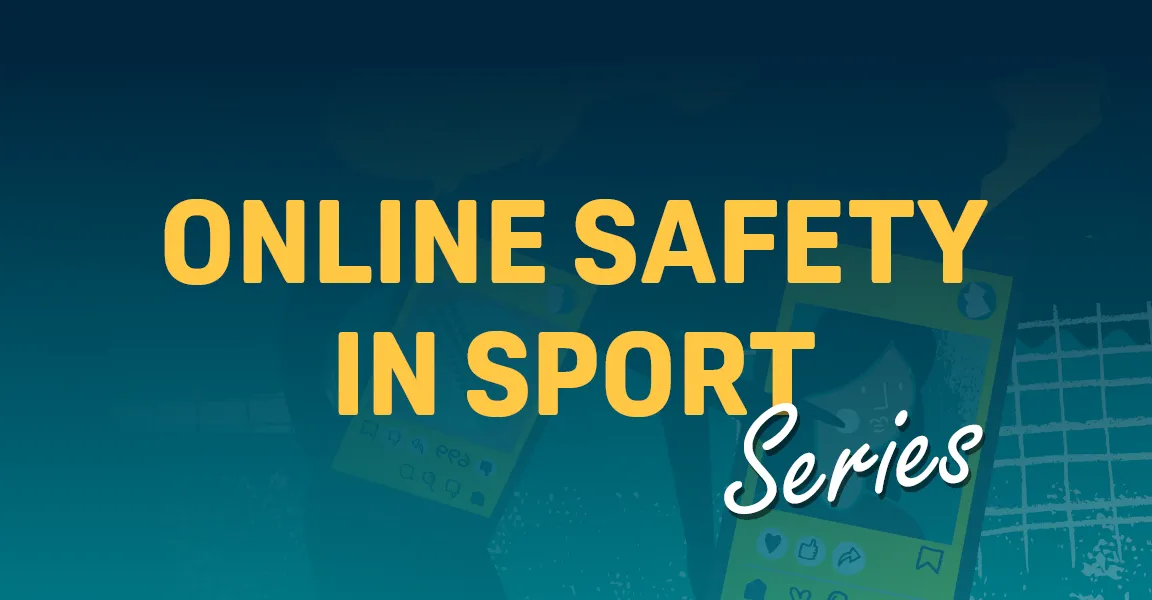 Online safety in sport podcast series