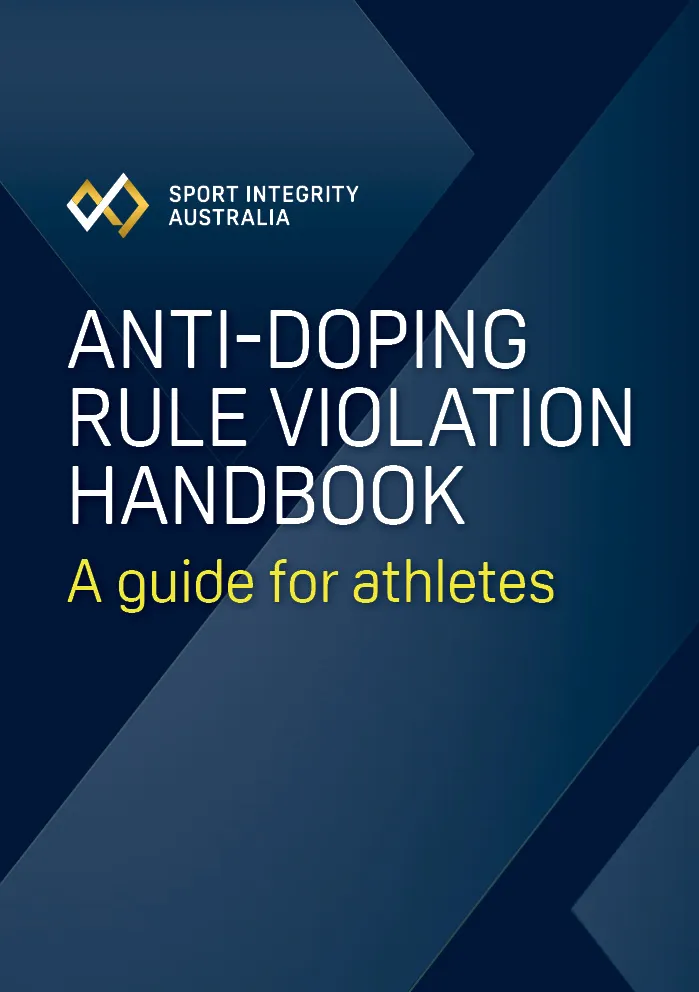 Anti-Doping Rule Violation Handbook - a guide for athletes