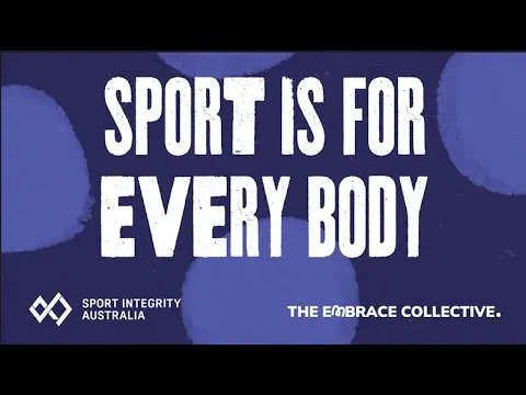 Sport is for Every BODY - Sport Integrity Australia and The Embrace Collective cover image